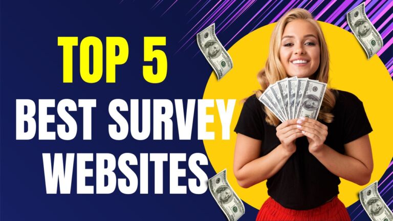 Top 5 Best Survey Websites to Earn Money Online in 2025